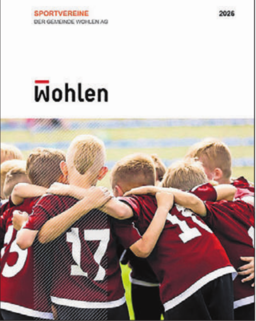 Die neue Broschüre über die Wohler Sportvereine ist erstellt und dient als neue Plattform der Gemeinde Wohlen. Die neue Broschüre über die Wohler Sportvereine ist erstellt und dient als neue Plattform der Gemeinde Wohlen.